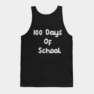 100 Days Of School Tank Top